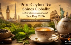 Pure Ceylon Tea Shines Globally: Celebrating International Tea Day 2026