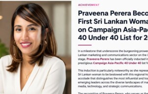 Praveena Perera Makes History as First Sri Lankan Woman in Campaign APAC’s 40 Under 40