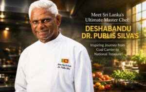 Meet Sri Lanka’s Ultimate Master Chef: Deshabandu Dr. Publis Silva’s Inspiring Journey from Coal Carrier to National Treasure